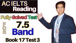 Academic IELTS Reading - Fully SOLVED Test - Book 17 Test 3 By Asad Yaqub