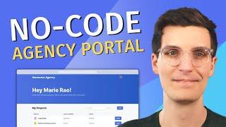Create an Agency Portal with No Code in 5 Minutes Using @glideapps