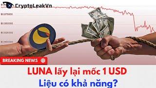 LUNA lấy lại mốc 1 USD -  Liệu có khả năng?