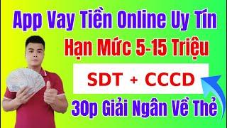 *Hót* App Vay Tiền Nhanh Dễ Duyệt Mới Nhất || Vay Tiền Online Mới Nhất Không Gọi Người Thân