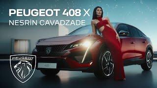 Peugeot 408 X Nesrin Cavadzade
