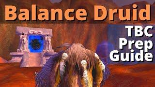 Balance Druid - TBC Preparation Guide - Classic | WoW | Moonkin | The Burning Crusade