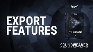 SOUNDWEAVER | Tutorial | Export Features