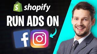 How to Run Ads for Shopify Store on Facebook and Instagram (2025) (Setup + Step by Step Guide)