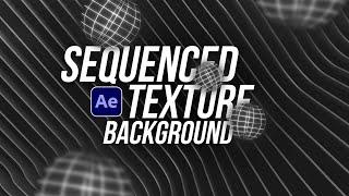 Create Sequenced Textured Motion Graphics Backgrounds in After Effects | Tutorial