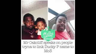 Ducky P father Mr Oakcliff speaks on people tryna to link Ducky P name to Mo3