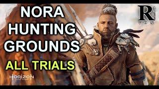 Horizon Zero Dawn - Nora Hunting Grounds Location and all Trials Full Guide
