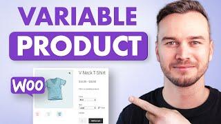 How to Add a Variable Product in WooCommerce - Step by Step