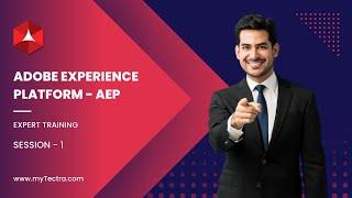 Adobe Experience Platform [AEP] Training - Tutorial 1 - Introduction Online Demo Session - myTectra