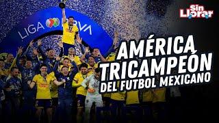 ¡AMÉRICA TRICAMPEÓN DEL FUTBOL MEXICANO!