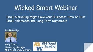 How To Turn Email Addresses Into Long-term Customers - Wicked Smart Webinar