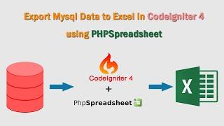 Export Mysql Data to Excel in Codeigniter 4 using PHPSpreadsheet