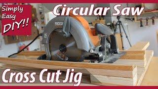 DIY Circular Saw Cross Cut Jig