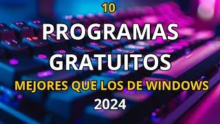 10 Programas Gratuitos que son Mejores que las Aplicaciones de Windows (2024)