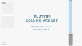 Flutter Column Widget Explained With Practical Examples | Flutter Tutorial For Beginners