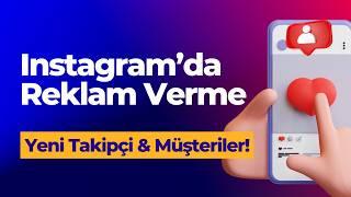 Instagram Reklam Verme Hakkında Her Şey! 