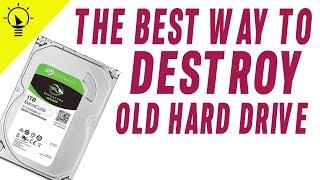 How to Completely Destroy a Hard drive | Keep Your Data Safe