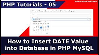 How to Insert DATE Value into Database in PHP MySQL | PHP Tutorials - 5