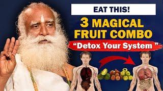 Eat This 3 Magical Fruits Combo - Detox Your Body Completely | Colon Health | Triphala | Sadhguru