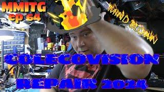 ColecoVision repair 2024 MMITG ep64