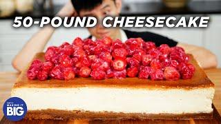 I Made A Giant 50-Pound Cheesecake • Tasty