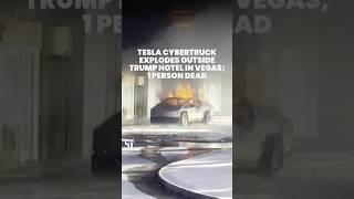 Tesla Cybertruck explodes outside Trump Hotel in Las Vegas; driver killed