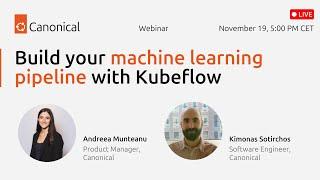 Build your machine learning pipeline with Kubeflow