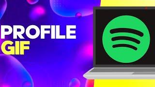 How to Add GIF or Moving Photo to Your Profile  on Spotify PC Easy and Quick