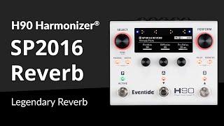 H90 Harmonizer® Pedal Demo: SP2016 Reverb Algorithm