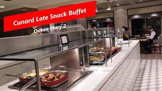 Cunard Late Night Buffet Food Tour (Queen Mary 2)