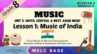 MUSIC OF INDIA |Grade 8-Music|Quarter 3