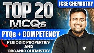 Top 20 MCQs for Chemistry | Periodic Table & Organic Chemistry | ICSE Class 10 | Kumar bhaiya