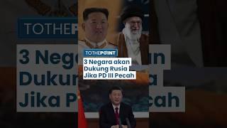 Deretan Negara akan Mendukung Rusia jika Perang Dunia III Terjadi, Masuk dalam Sekutu Terdekat