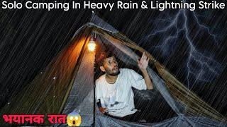 Solo Camping In Heavy Rain & Lightning Thunderstorm | Stuck In  Rainstorm | Extreme Weather Camping