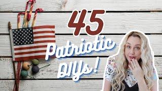  45 Patriotic DIYs that WOW!!!  