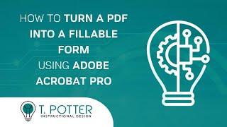 [Video Tutorial] Turning a PDF into a Fillable Form using Adobe Acrobat Pro