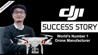 DJI Success Story - A Drone Manufacturer | Founder Frank Wang