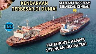 KENDARAAN TERBESAR DI DUNIA! Fakta Unik Kapal Terbesar yang Pernah Dibuat Manusia!