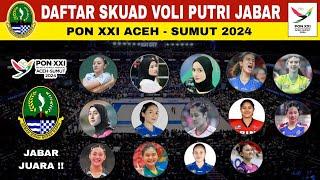 Daftar Skuad Voli Putri Jawa Barat PON XXI ACEH-SUMUT 2024 & Jadwal Voli PON Aceh-Sumut 2024