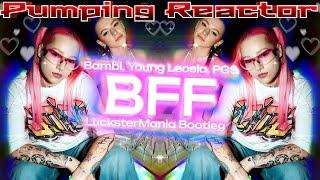 Bambi, Young Leosia, PG$ - BFF (LucksterMania Bootleg)