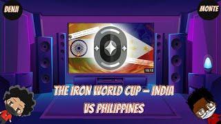 THESE PPL NEED TO UNINSTALL | Iron World Cup India Vs Philippines