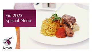 Special Culinary Delights for Eid Al Fitr 2023 | Qatar Airways