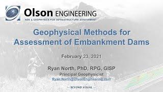 Olson Engineering Webinar on Geophysical Methods for Assessment of Embankment Dams