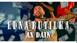 AX Dain - EDNA BUTILKA / ЕДНА БУТИЛКА (Official Video)