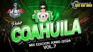 { ESTRENO } Cumbias Mix Puro Coahuila Vol .7 Jiunio 2024 - Dj Boy Houston El Original