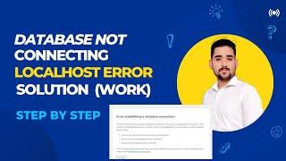 Error Establishing a Database Connection on LocalHost (Solution) Work #issuesolve #error #localhost