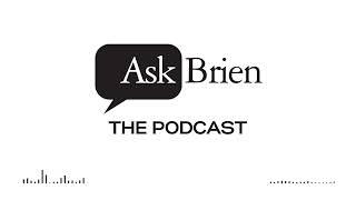 Ask Brien Show