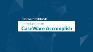 Introduction to Caseware Accomplish