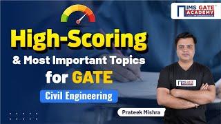 High Scoring and Most Important Topics for GATE Civil Engineering 2025 | GATE 2025 | Prateek Mishra