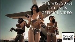 The Wiseguys - Ooh La La (Official Video)